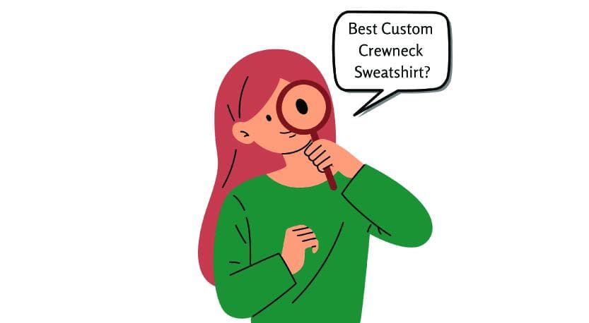 Choosing the Best Custom Crewneck Sweatshirts